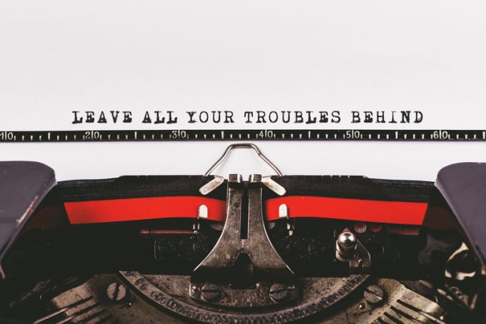Leave all your troubles behind